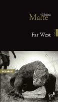 Far West de Marcus Malte.