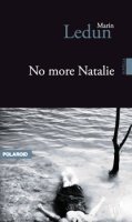 No More Natalie / Marin Ledun