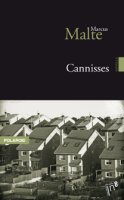 Cannisses / Marcus Malte